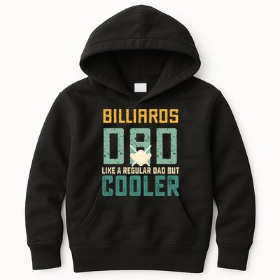 Billiards Dad Like A Regular Dad But Cooler Billard Father's Day Gift For Dad Kids Hoodie