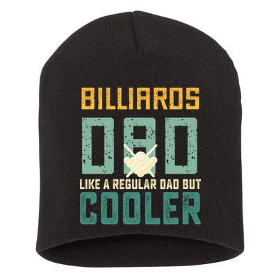 Billiards Dad Like A Regular Dad But Cooler Billard Father's Day Gift For Dad Short Acrylic Beanie