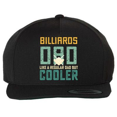 Billiards Dad Like A Regular Dad But Cooler Billard Father's Day Gift For Dad Wool Snapback Cap