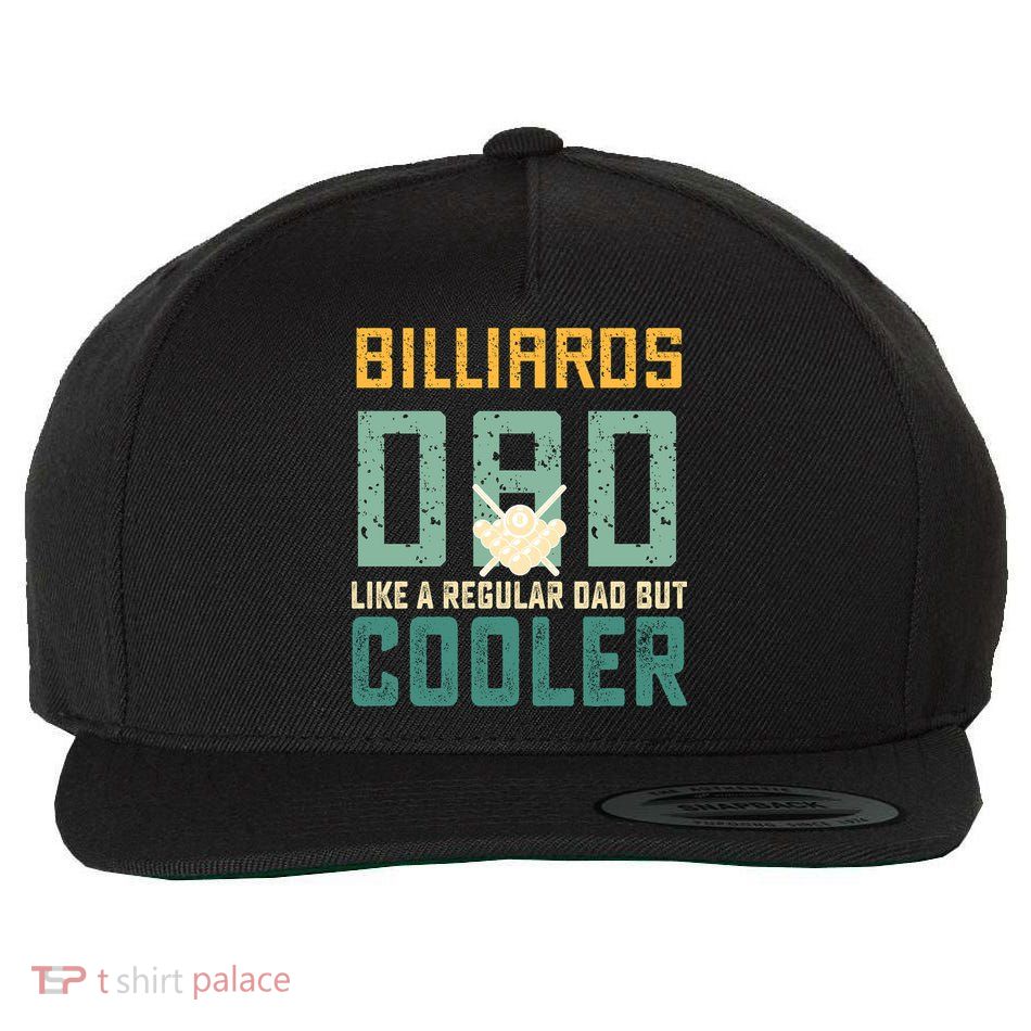 Billiards Dad Like A Regular Dad But Cooler Billard Father's Day Gift For Dad Wool Snapback Cap