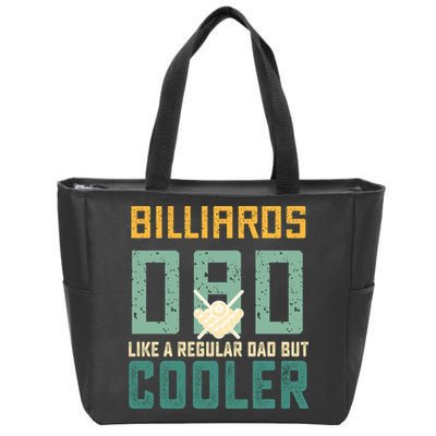 Billiards Dad Like A Regular Dad But Cooler Billard Father's Day Gift For Dad Zip Tote Bag