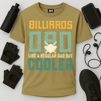 Billiards Dad Like A Regular Dad But Cooler Billard Father's Day Gift For Dad Performance Shirt
