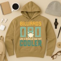 Billiards Dad Like A Regular Dad But Cooler Billard Father's Day Gift For Dad Hoodie