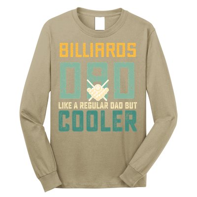 Billiards Dad Like A Regular Dad But Cooler Billard Father's Day Gift For Dad Long Sleeve Shirt
