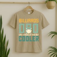 Billiards Dad Like A Regular Dad But Cooler Billard Father's Day Gift For Dad T-Shirt