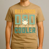 Billiards Dad Like A Regular Dad But Cooler Billard Father's Day Gift For Dad T-Shirt