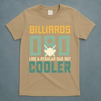 Billiards Dad Like A Regular Dad But Cooler Billard Father's Day Gift For Dad T-Shirt