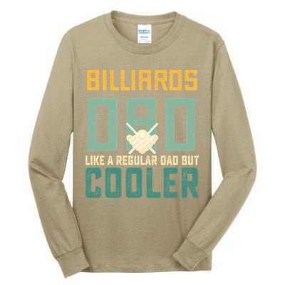Billiards Dad Like A Regular Dad But Cooler Billard Father's Day Gift For Dad Tall Long Sleeve T-Shirt