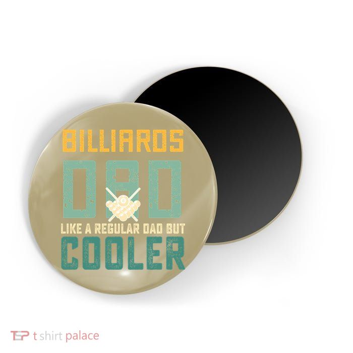 Billiards Dad Like A Regular Dad But Cooler Billard Father's Day Gift For Dad Magnet