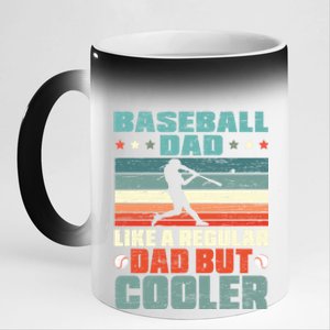 Baseball Dad Like A Regular Dad But Cooler Fathers Day Gift 11oz Black Color Changing Mug