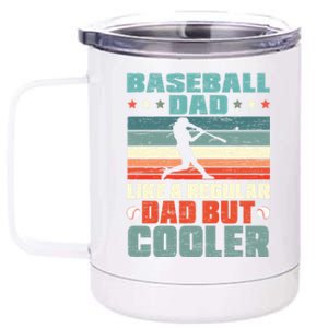 Baseball Dad Like A Regular Dad But Cooler Fathers Day Gift 12 oz Stainless Steel Tumbler Cup