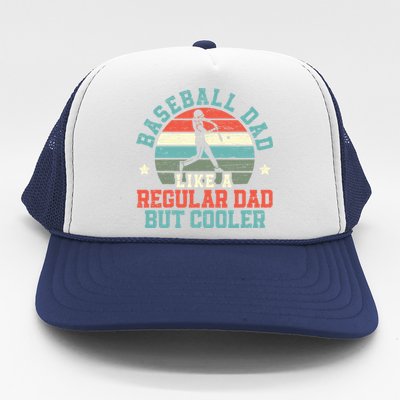 Baseball Dad Like A Regular Dad But Cooler Fathers Day Gift Trucker Hat