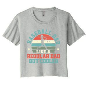 Baseball Dad Like A Regular Dad But Cooler Fathers Day Gift Women's Crop Top Tee