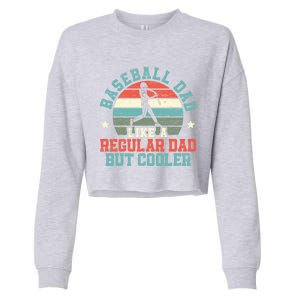 Baseball Dad Like A Regular Dad But Cooler Fathers Day Gift Cropped Pullover Crew