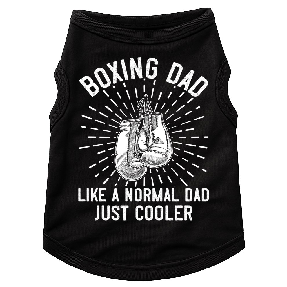 Boxing Dad Like A Normal Dad Funny Boxing Gift Fathers Day Gift Doggie Tank