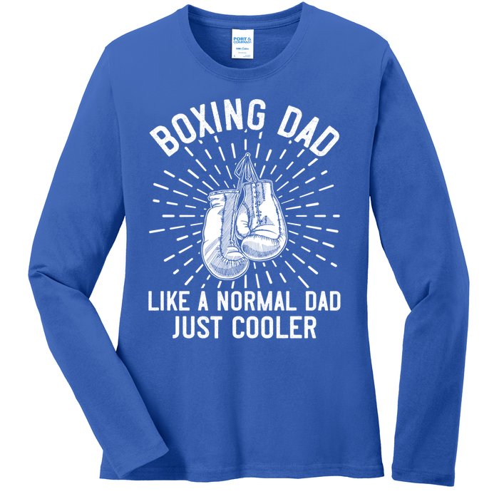 Boxing Dad Like A Normal Dad Funny Boxing Gift Fathers Day Gift Ladies Long Sleeve Shirt