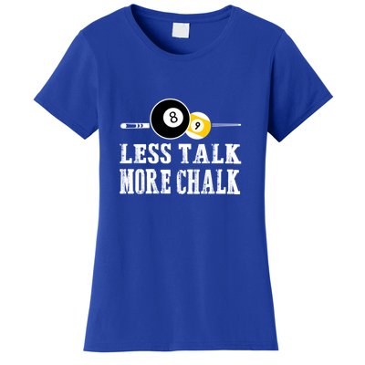 Billiards Dad LESS TALK MORE CHALK BILLIARDS POOL PLAYER Gift For Father's Day Women's T-Shirt