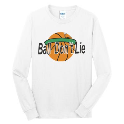 Ball Don’T Lie Tall Long Sleeve T-Shirt