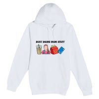 Busy Doing Mom Stuff Busy Mom Mothers Day Mom Stuff Premium Pullover Hoodie