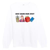 Busy Doing Mom Stuff Busy Mom Mothers Day Mom Stuff Premium Crewneck Sweatshirt