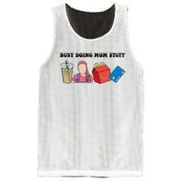 Busy Doing Mom Stuff Busy Mom Mothers Day Mom Stuff Mesh Reversible Basketball Jersey Tank