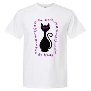 Be Dark Mysterious Spooky Fabulous! Halloween Black Cat Garment-Dyed Heavyweight T-Shirt