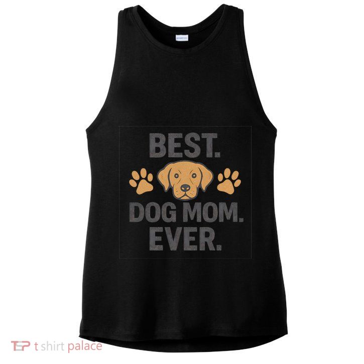 Best Dog Mom Ever Ladies PosiCharge Tri-Blend Wicking Tank