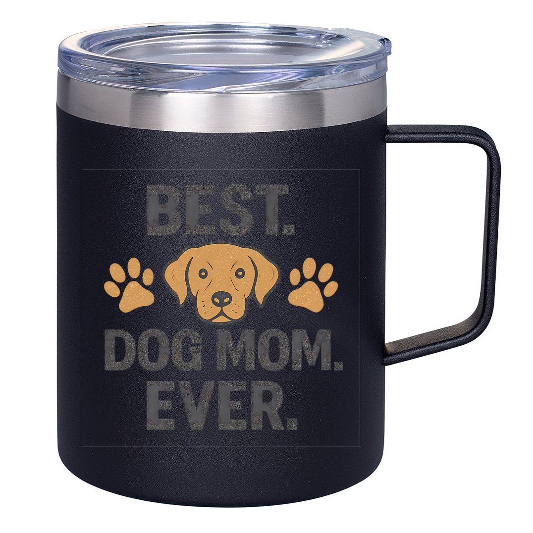 Best Dog Mom Ever 12oz Stainless Steel Coffee Mug