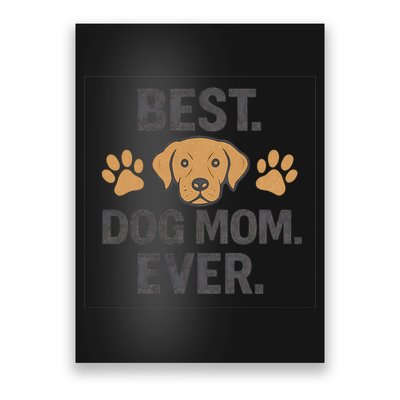 Best Dog Mom Ever Poster