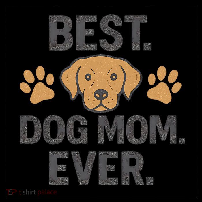 Best Dog Mom Ever Women's V-Neck T-Shirt