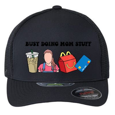 Busy Doing Mom Stuff Busy Mom Mothers Day Mom Stuff Flexfit Unipanel Trucker Cap