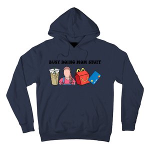 Busy Doing Mom Stuff Busy Mom Mothers Day Mom Stuff Hoodie