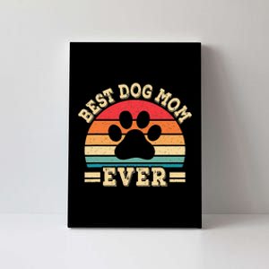 Best Dog Mom Ever Funny Dog Paw Mommy Mother Retro Dog Lover Canvas