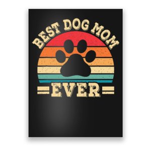 Best Dog Mom Ever Funny Dog Paw Mommy Mother Retro Dog Lover Poster