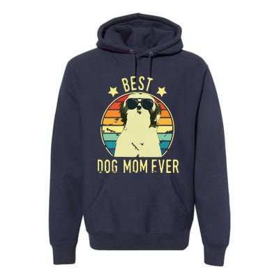 Best Dog Mom Ever Shih Tzu Mothers Day Gift Premium Hoodie