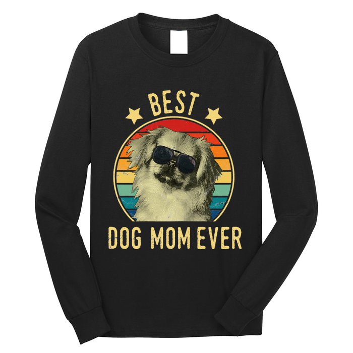 Best Dog Mom Ever Pekingese Mother's Day Gift Long Sleeve Shirt