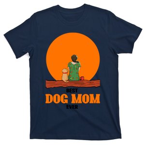 Best Dog Mom Ever T-Shirt