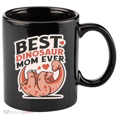 Best Dinosaur Mom Ever Mamasaurus 11oz C Handle Ceramic Mug