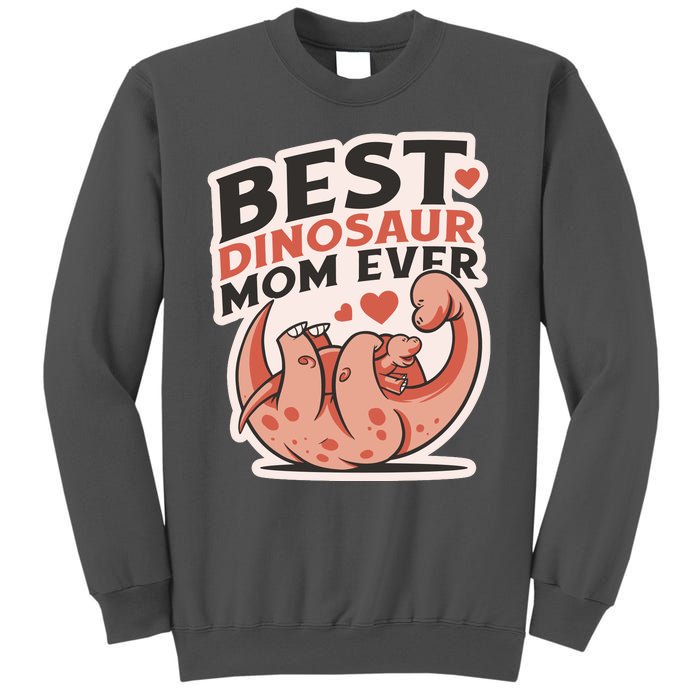 Best Dinosaur Mom Ever Mamasaurus Tall Sweatshirt