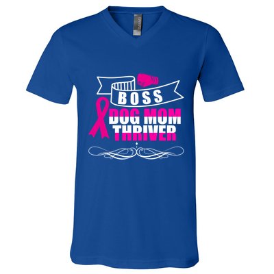 Boss Dog Mom Thriver Cancer Awareness Gift V-Neck T-Shirt