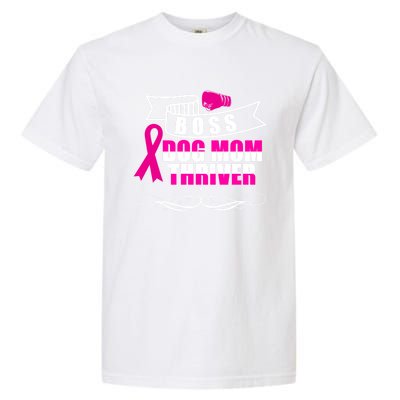 Boss Dog Mom Thriver Cancer Awareness Gift Garment-Dyed Heavyweight T-Shirt