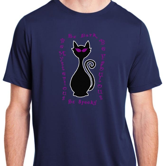 Be Dark Mysterious Spooky Fabulous! Halloween Black Cat Adult ChromaSoft Performance T-Shirt