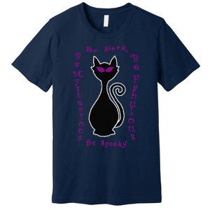 Be Dark Mysterious Spooky Fabulous! Halloween Black Cat Premium T-Shirt