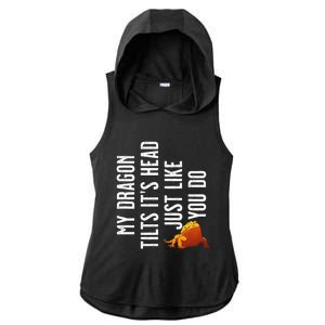 Bearded Dragon My Dragon Tilts ItS Head Just Like You Do Ladies PosiCharge Tri-Blend Wicking Draft Hoodie Tank