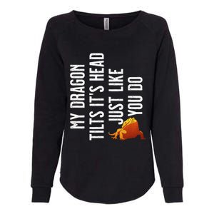 Bearded Dragon My Dragon Tilts ItS Head Just Like You Do Womens California Wash Sweatshirt