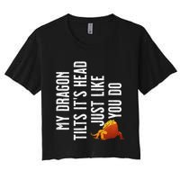 Bearded Dragon My Dragon Tilts ItS Head Just Like You Do Women's Crop Top Tee