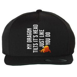 Bearded Dragon My Dragon Tilts ItS Head Just Like You Do Wool Snapback Cap