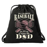Baseball Dad My Favorite Baseball Player Calls Me Dad Drawstring Bag