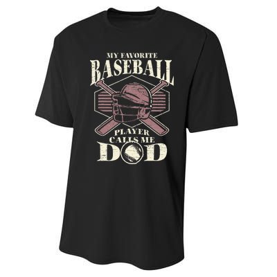 Baseball Dad My Favorite Baseball Player Calls Me Dad Performance Sprint T-Shirt