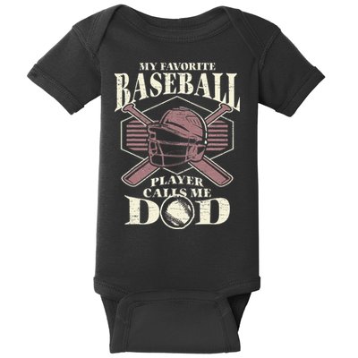 Baseball Dad My Favorite Baseball Player Calls Me Dad Baby Bodysuit